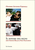 IL POTERE DEI SEGNI Don Tonino Bello e Papa Francesco