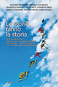LE STORIE FANNO LA STORIA. Breve raccolta di storie nella Scuola di lingua italiana per stranieri 